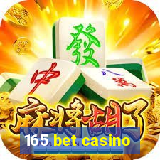 165 bet casino